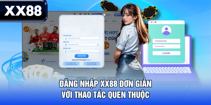 Đăng nhập XX88 đơn giản với thao tác quen thuộc
