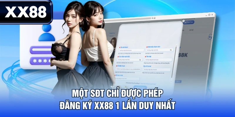 Một SĐT chỉ được phép đăng ký XX88 1 lần duy nhất