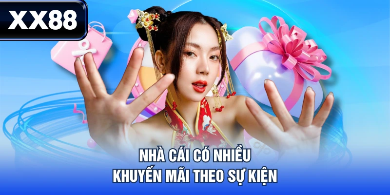Nhà cái có nhiều khuyến mãi theo sự kiện